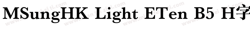MSungHK Light ETen B5 H字体字体转换
